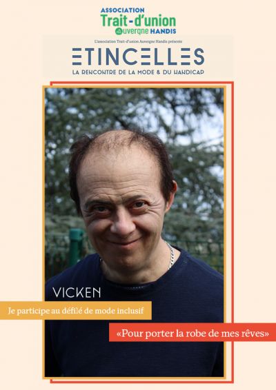 mode et handicap : Etincelles présentation de Vicken